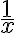  \frac{1}{x} 