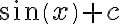 sin(x) +c