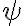 \psi 