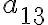 a_{13}