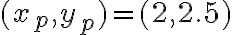  (x_p, y_p) = (2, 2.5) 