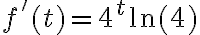f'(t)=4^t\ln(4)