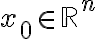  x_0 \in \mathbb{R}^n 