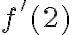f'(2) f'(2)