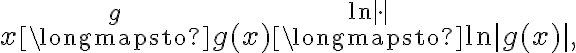 x\overset{g}\longmapsto g(x)\overset{\ln|\cdot|}{\longmapsto} \ln|g(x)|,