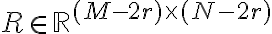 R \in \mathbb{R}^{(M-2r)\times(N-2r)}