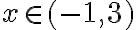 x\in (-1, 3)