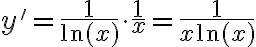 y' = \frac{1}{\ln(x)} \cdot \frac{1}{x}= \frac{1}{x \ln(x)} y' = \frac{1}{\ln(x)} \cdot \frac{1}{x}= \frac{1}{x \ln(x)}