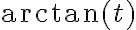 \arctan(t)