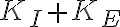 K_I + K_E