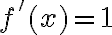 f'(x)= 1