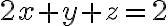 2x+y+z=2 2x+y+z=2