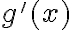 g'(x)