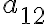 a_{12}
