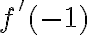 f'(-1)