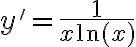 y' = \frac{1}{x \ln(x)} y' = \frac{1}{x \ln(x)}