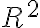  R^2 
