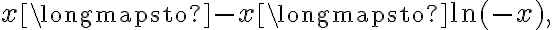 x\longmapsto -x\longmapsto \ln(-x),