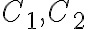  C_{1}, C_{2} 