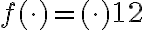 f(\cdot)=(\cdot)^\frac12