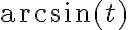 \arcsin(t)