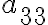 a_{33}